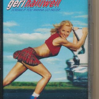 Geri Halliwell - Scream If You Wanna Go Faster - K7 Indonésia