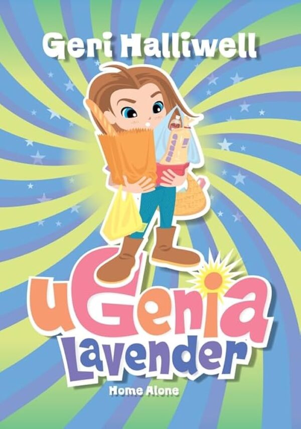 Geri Halliwell - Ugenia Lavender Home Alone – UK Hardcover