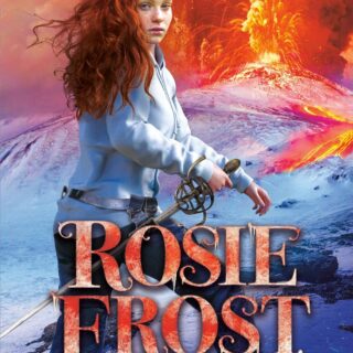 Geri Halliwell - Rosie Frost: Ice on Fire - UK Hardcover